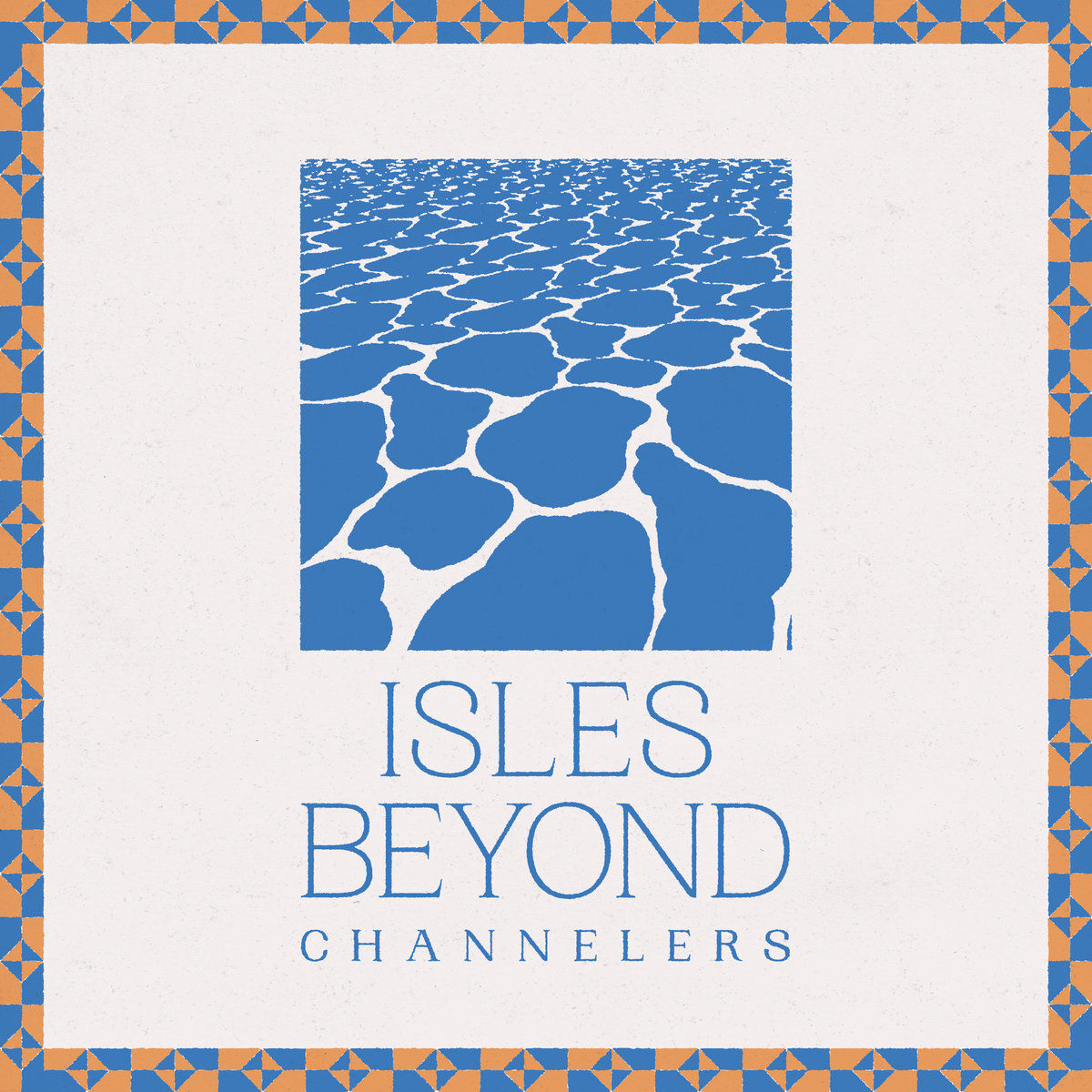 Channelers, "Isles Beyond"